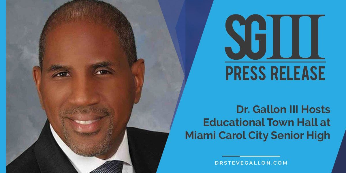 Dr. Gallon III Hosts Educational Town Hall at Miami Carol City Senior High