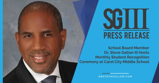School Board Member Dr. Steve Gallon III Hosts Monthly Student Recognition Ceremony at Carol City Middle School